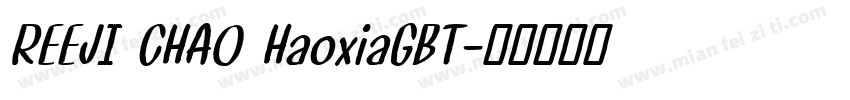 REEJI CHAO HaoxiaGBT字体转换